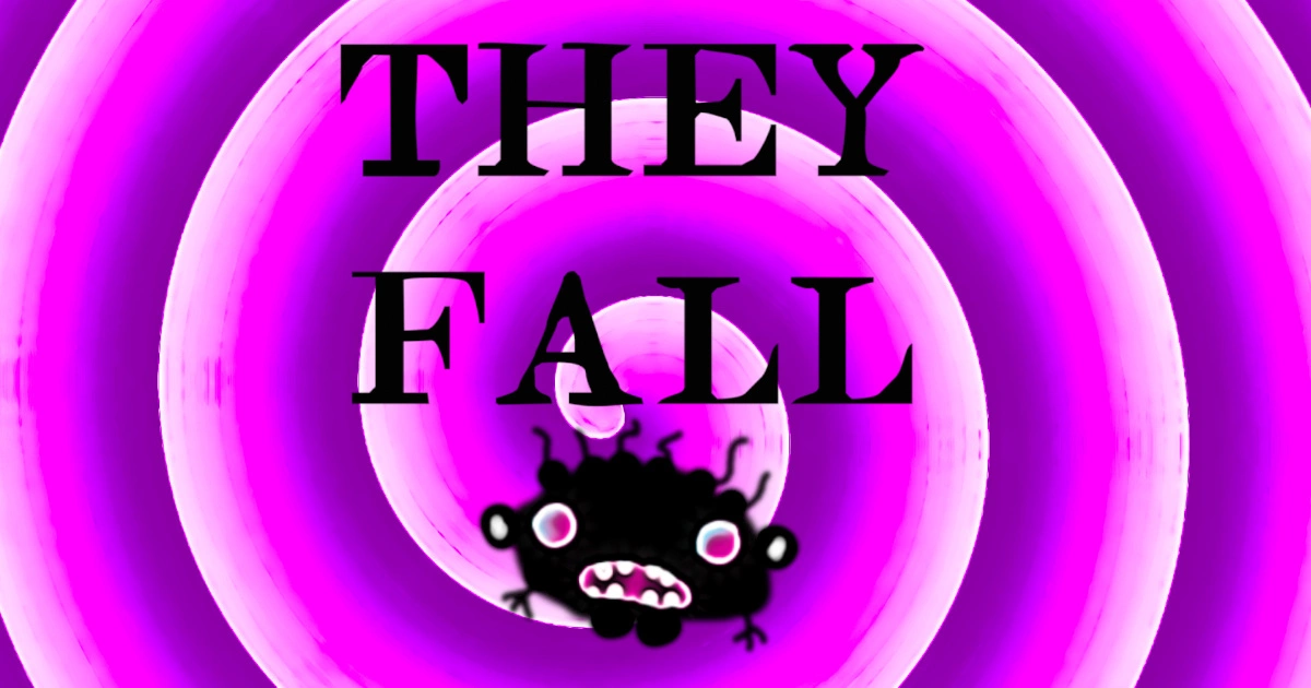 They Fall